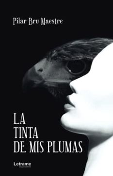 portada La Tinta de mis Plumas (in Spanish)