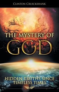 portada The Mystery of God: Hidden Truths Since Timeless Times