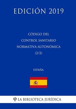 portada Código del Control Sanitario Normativa Autonómica (2/2) (España) (Edición 2019) (in Spanish)