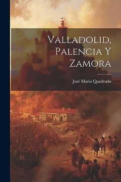 portada Valladolid, Palencia y Zamora