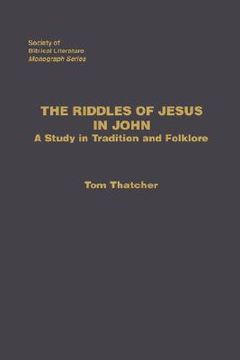 portada the riddles of jesus in john: a study in tradition and folklore (en Inglés)