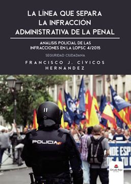portada La Línea que Separa la Infracción Administrativa de la Penal (in Spanish)