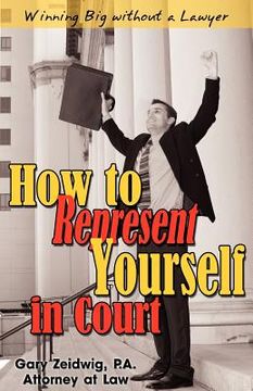 portada how to represent yourself in court (en Inglés)
