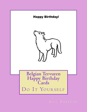 portada Belgian Tervuren Happy Birthday Cards: Do It Yourself (in English)