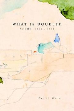 portada what is doubled: poems 1981-1998
