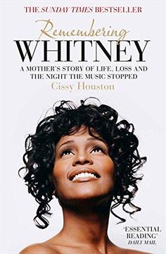 portada Remembering Whitney: A Mother s Story of Life, Loss and the Night the Music Stopped (Paperback) (en Inglés)