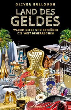 portada Land des Geldes: Warum Diebe und Betrüger die Welt Beherrschen (in German)