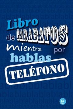 portada Libro de garabatos mientras hablas por teléfono