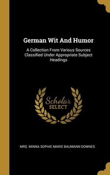 portada German Wit And Humor: A Collection From Various Sources Classified Under Appropriate Subject Headings (en Inglés)