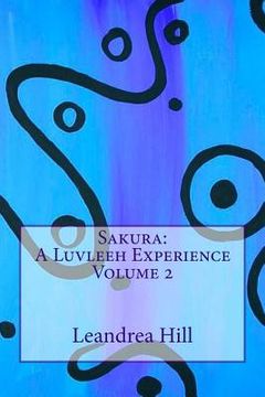 portada Sakura: A Luvleeh Experience Volume 2 (en Inglés)