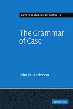 portada The Grammar of Case: Towards a Localistic Theory (Cambridge Studies in Linguistics) (in English)