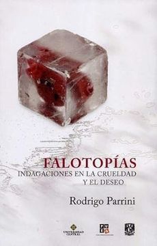 portada Falotopias Indagaciones en la Crueldad y el Deseo (in Spanish)