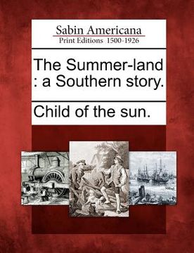 portada the summer-land: a southern story.