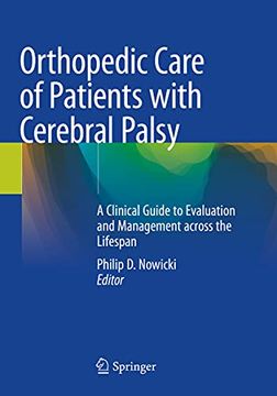 portada Orthopedic Care of Patients with Cerebral Palsy: A Clinical Guide to Evaluation and Management Across the Lifespan (en Inglés)