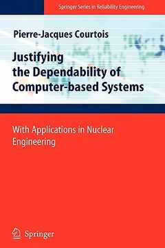 portada justifying the dependability of computer-based systems: with applications in nuclear engineering (en Inglés)