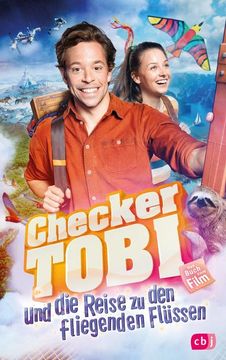 portada Checker Tobi und die Reise zu den Fliegenden Flüssen - das Buch zum Film (in German)