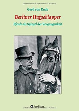 portada Berliner Hufgeklapper: Pferde als Spiegel der Vergangenheit (en Alemán)
