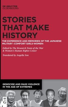 portada Stories That Make History (Genocide and Mass Violence in the age of Extremes, 3) [Hardcover ] 