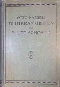 portada Blutkrankheiten und Blutdiagnostik: Lehrbuch der Klinischen Hämatologie. (en Alemán)