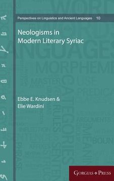 portada Neologisms in Modern Literary Syriac (10) (Perspectives on Linguistics and Ancient Languages) (en Inglés)