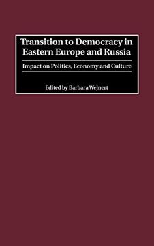 portada Transition to Democracy in Eastern Europe and Russia: Impact on Politics, Economy and Culture (en Inglés)