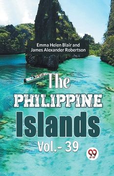 portada The Philippine Islands Vol.-39