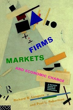 portada firms, markets and economic change: a dynamic theory of business institutions