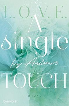 portada A Single Touch: Roman (L. O. V. E. , Band 3) (in German)