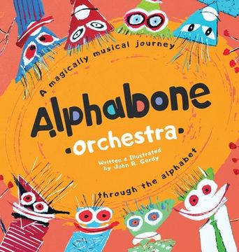 portada Alphabone Orchestra: A magically musical journey through the alphabet (en Inglés)
