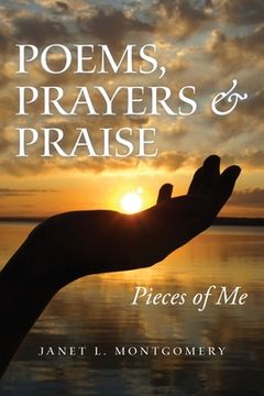 portada Poems, Prayers & Praise: Pieces of Me (en Inglés)