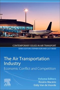 portada The Air Transportation Industry: Economic Conflict and Competition