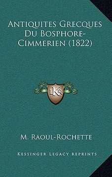 portada Antiquites Grecques Du Bosphore-Cimmerien (1822) (en Francés)