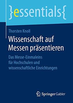 portada Wissenschaft auf Messen Präsentieren: Das Messe-Einmaleins für Hochschulen und Wissenschaftliche Einrichtungen (en Alemán)