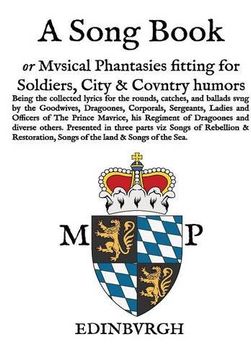 portada A Song Book: Musical Phantasies Fitting for Soldiers, Citie and Country Humours (en Inglés)