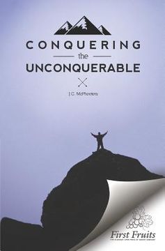 portada Conquering the Unconquerable (en Inglés)