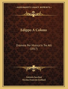 portada Edippo A Colono: Dramma Per Musica In Tre Atti (1817) (en Italiano)