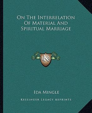 portada on the interrelation of material and spiritual marriage (en Inglés)