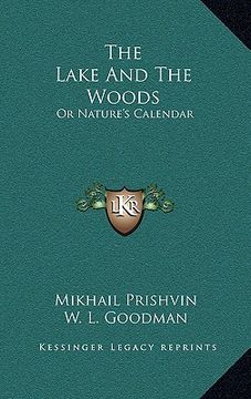 portada the lake and the woods: or nature's calendar (en Inglés)