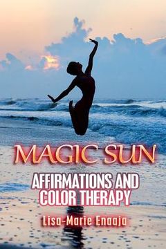 portada Magic Sun Affirmations and Colour Therapy (in English)