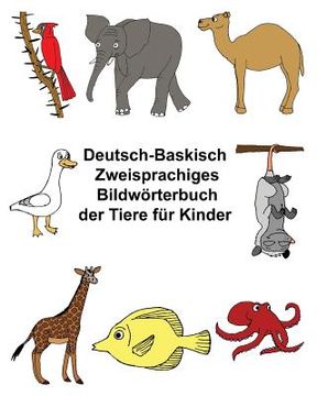 portada Deutsch-Baskisch Zweisprachiges Bildwörterbuch der Tiere für Kinder (en Alemán)