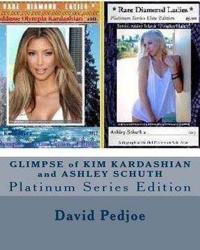 portada GLIMPSE of KIM KARDASHIAN and ASHLEY SCHUTH: Platinum Series Edition (en Inglés)