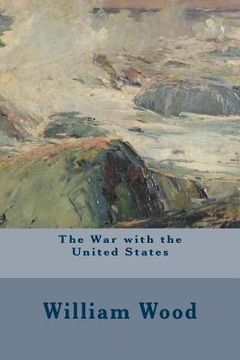 portada The War with the United States (in English)