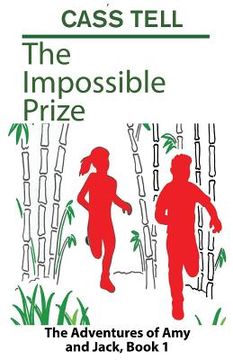 portada The Impossible Prize: The Adventures of Amy and Jack, Book 1 (en Inglés)