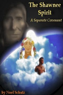portada The Shawnee Spirit: A Separate Covenant (en Inglés)