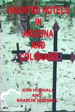 portada Haunted Hotels in Arizona and Colorado (en Inglés)