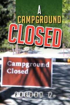 portada a campground closed (en Inglés)