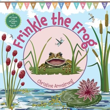 portada Frinkle the Frog: A self image and self esteem book (en Inglés)