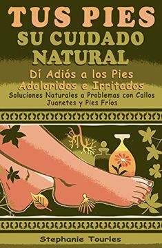 portada Tus Pies Su Cuidado Natural (in Spanish)