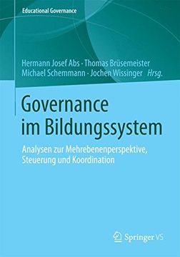 portada Governance im Bildungssystem: Analysen zur Mehrebenenperspektive, Steuerung und Koordination (Educational Governance) (en Alemán)