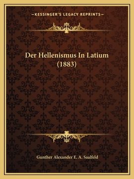 portada Der Hellenismus In Latium (1883) (en Alemán)
